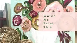 Easy Floral Painting Process