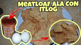 SIMPLE RECIPE AND EASY | MEAT LOAF ALA CON EGG MURANG ULAM, SIMPLE AT MADALING LUTUIN!