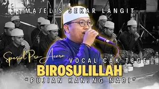 BIROSULILLAH (Wajah Tersenyum) - MAJELIS SEKAR LANGIT | VOCAL CAK TEGE
