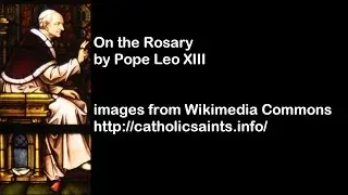 Adiutricem &ndash; On the Rosary, by Pope Leo XIII, 5 September 1877