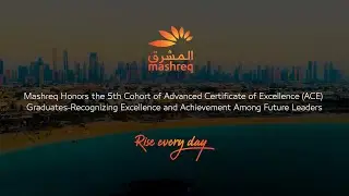 Mashreq ACE 5 - Graduation
