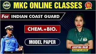 ICG Model Paper | Chemistry And Biology | Science for Airforce, Navy, ICG Exam, By Anupama Maim -MKC
