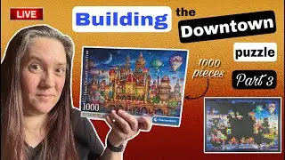 Building the 1000 piece Downtown puzzle - Clementoni | Live - part 3