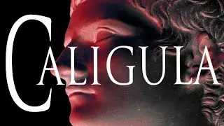 Caligula (10 Most Evil Roman Emperors: Part 2)
