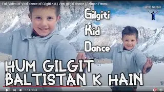 Hum Gilgit Baltistan k Hain | Gilgiti Kid Viral dance  | Salman Paras |
