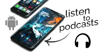 How to Listen to Podcasts on Android (tutorial)