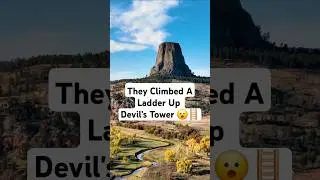 How They Climbed Devils Tower in 1893 🧗🪜 #travel #explore #history