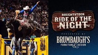 2025 #WranglerNFR Round 4 Roughstock Ride of the Night presented by Brumbaugh&rsquo;s Furniture & Design