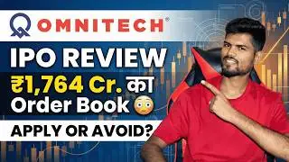 Omnitech Engineering IPO Review 🔥| HUGE ORDER BOOK 🔥 | Apply or Not? 