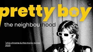 Pretty boy - The Neighbourhood| Vietsub - ADR