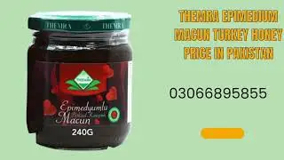 THEMRA EPIMEDYUMLU MACUN 240G IN PAKISTAN / 03066895855