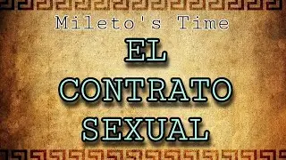 EL CONTRATO SEXUAL - Mileto's time