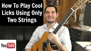 Guitar Lesson Cool Licks On Only Two Strings  David Dixon