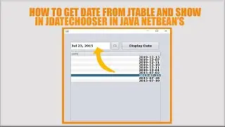 How to Get Date from JTable and show in JDateChooser in |JAVA| ||NETBEAN'S|| (PART 2/2)