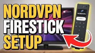 How to use NordVPN on Firestick - Pro Tips