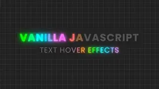 Text Hover Effects using CSS & Javascript