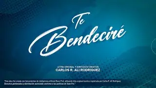 TE BENDECIR&Eacute; - Canci&oacute;n cristiana de promesa | Carlos Ali | Video letra