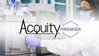 ACQUITY PREMIER Solution - Separation science redefined. Again.