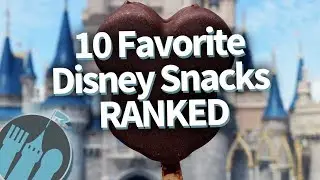 10 Favorite Disney Snacks RANKED