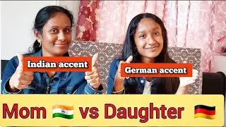 episode 15 |Mom vs Daughter-German Accent vs Indian accent 😆 | Invitation/Einladung | Deutsch lernen