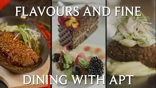 Flavours & Fine Dining with APT