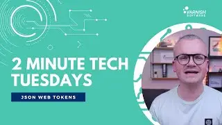 Two-Minute Tech Tuesdays - JSON Web Tokens