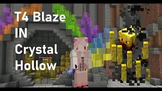 [Hypixel Skyblock] 在Crystal Hollow刷Blaze Slayer T4