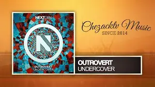 Outrovert - Undercover (Original Mix)