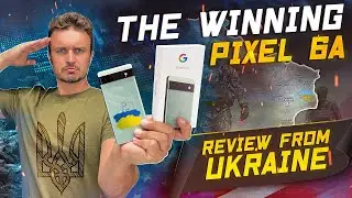 New Google Pixel 6a, review from Ukraine. Victory phone, unboxing, battery test.