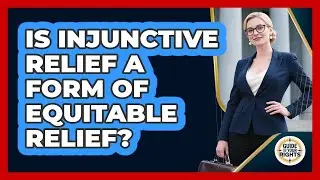 Is Injunctive Relief a Form of Equitable Relief?