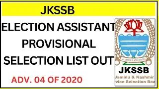 JKSSB Election Assistant Provisional Selection List Out