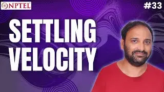 #33 Settling Velocity | Stoke's Regime & Newton's Regime | Fluid & Particle Mechanics