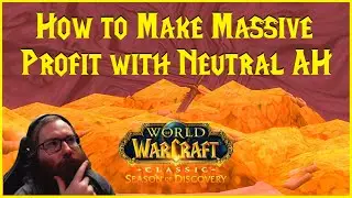 Season of Discovery: How to Make Massive Profit with Neutral AH!