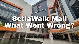 SetiaWalk Mall : Once a Gem, Now a Relic Dead Mall. Puchong, Malaysia