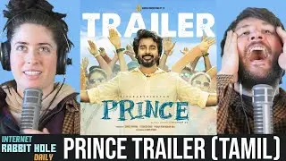 Prince &ndash; Official Trailer (Tamil ) | Sivakarthikeyan,Maria Riaboshapka | irh daily REACTION!