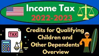 Credits for Qualifying Children and Other Dependents Overview 8020 Income Tax Preparation 2022