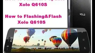 How to Flash Xolo Q610S 1000% done by Smart Phone Help