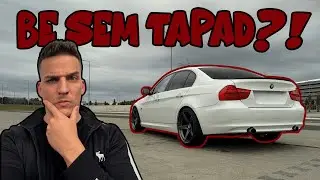 BMW 335I N54 - t&uacute;l ERŐSNEK sz&uuml;letett??