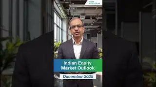 Monthly Market Outlook &ndash; December 2025 | Rahul Singh, CIO &ndash; Equities | Tata Mutual Fund