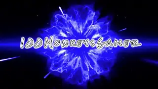100MonkeysGamer intro shoutout to 100MonkeysGamer