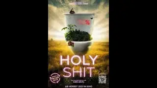 Holy Shit  - Full Dokumentation