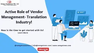 Active Role of Vendor Management- Translation Industry! | Now is the time to get started with Us!