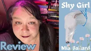 Shy Girl by Mia Ballard - Spoiler Free Review