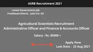 ASRB AO & F&AO Recruitment 2021 Notification | ASRB AO & F&AO Vacancy 2021 Syllabus | Govt Jobs