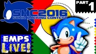 Sonic Hacking Contest 2016  - Part 1 (Live)