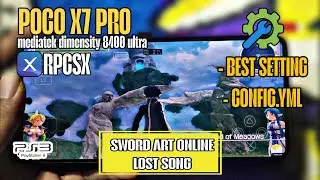 SWORD ART ONLINE LOST SONG On Android | RPCSX | SET-UP & GUIDE | GAMEPLAY | POCO X7 PRO