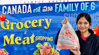 Canada లో మా Family of 6 Grocery & Meat Shopping | Telugu Vlogs | SimplySwetha