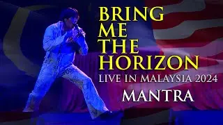 BRING ME THE HORIZON : Mantra (Live In Malaysia 2024)
