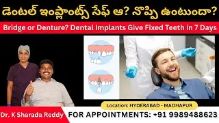 Accident Patient Gets Dental Bridge & Implants in 7 Days at Best Dental Hospital Madhapur Hyderabad