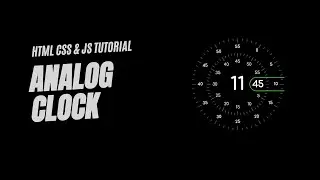 Analog Clock - HTML CSS & JS Tutorial